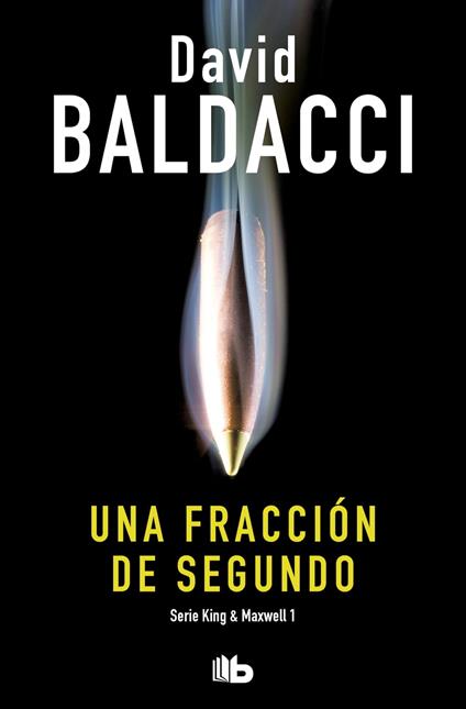 Una fracción de segundo (Saga King y Maxwell 1)