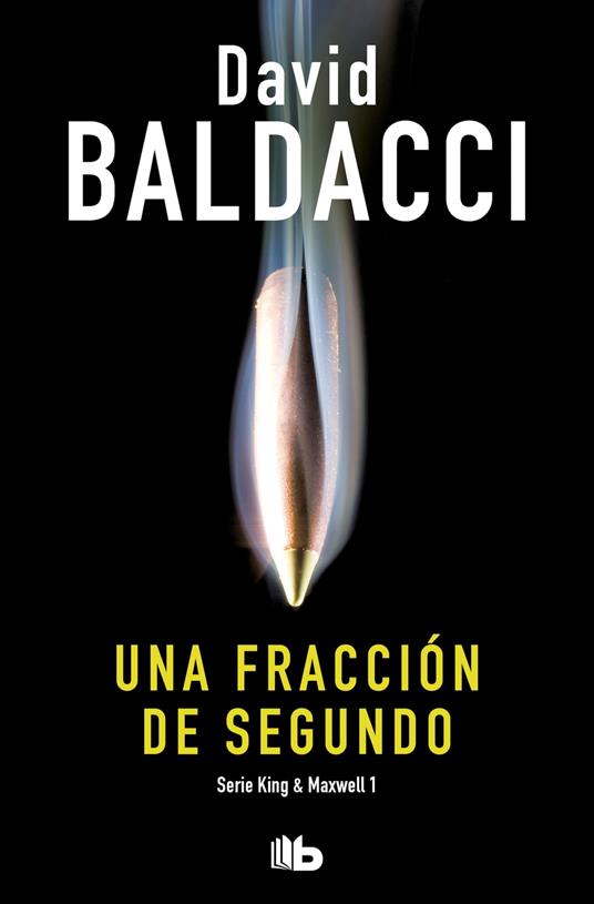 Una fracción de segundo (Saga King y Maxwell 1)