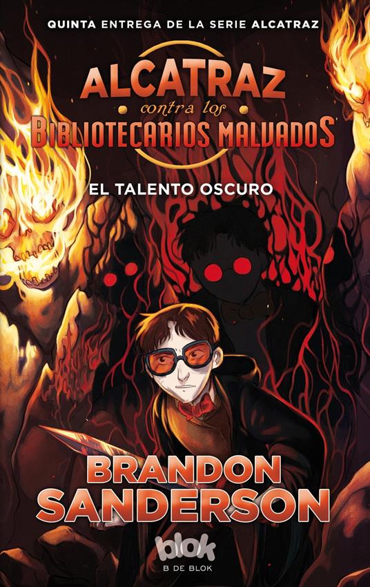 El talento oscuro (Alcatraz contra los Bibliotecarios Malvados 5) - Brandon Sanderson,Manuel Viciano Delibano - ebook