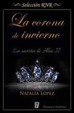 La corona de invierno (Los secretos de Alea 2)