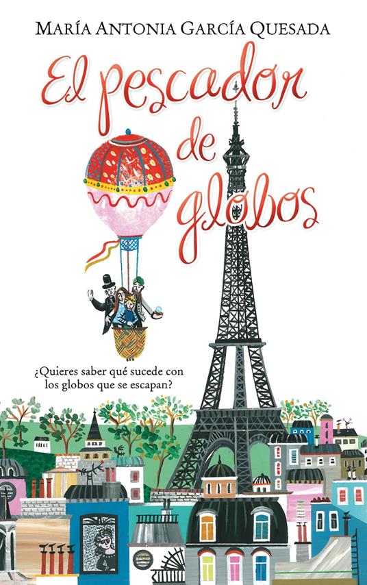 El pescador de globos - María Antonia García Quesada - ebook