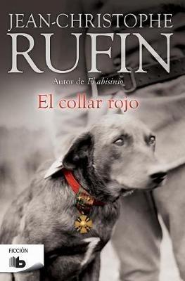 El Collar Rojo / The Red Collar - Jean-Christophe Rufin - cover