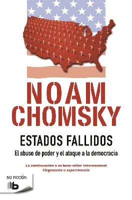 Estados fallidos/ Failed States - Noam Chomsky - cover
