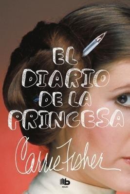 El diario de la princesa / The Princess Diarist - Carrie Fisher - cover