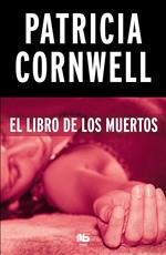 El libro de los muertos (Doctora Kay Scarpetta 15)