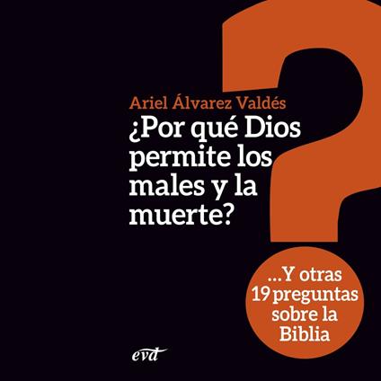¿Por  qué Dios permite los males y la muerte?