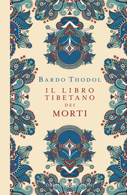 Il Libro Tibetano dei Morti. Bardo Thodol - copertina
