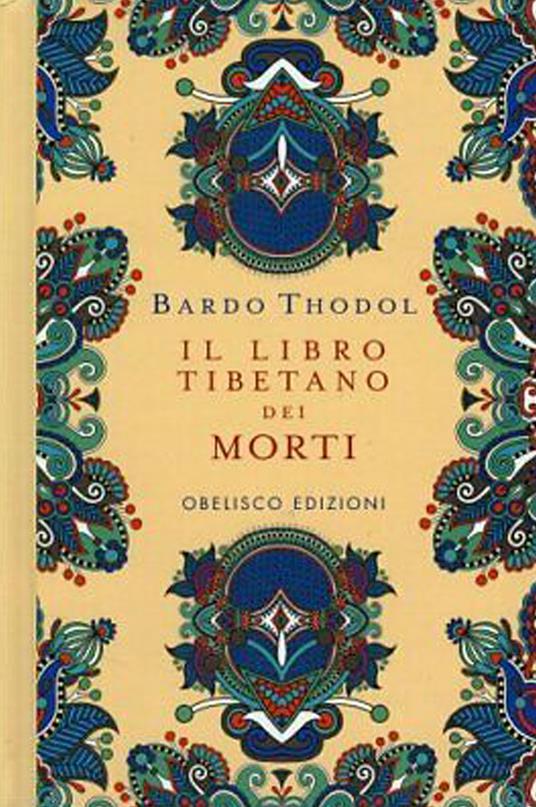 Il Libro Tibetano dei Morti. Bardo Thodol - copertina