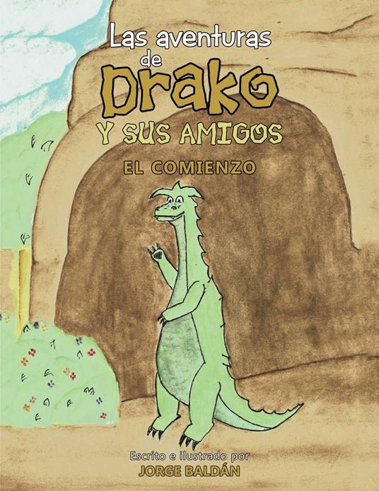 Las aventuras de Drako y sus amigos - Jorge Baldán - ebook