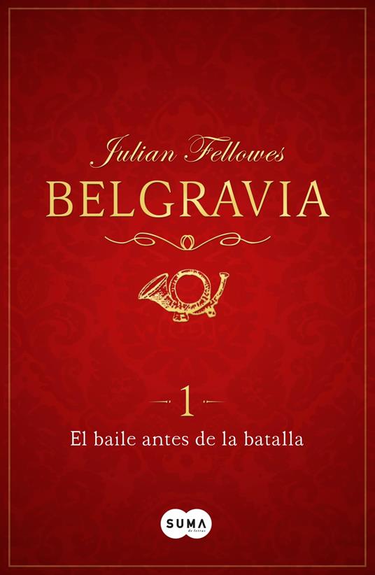 El baile antes de la batalla (Belgravia 1)