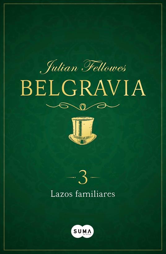 Lazos familiares (Belgravia 3)
