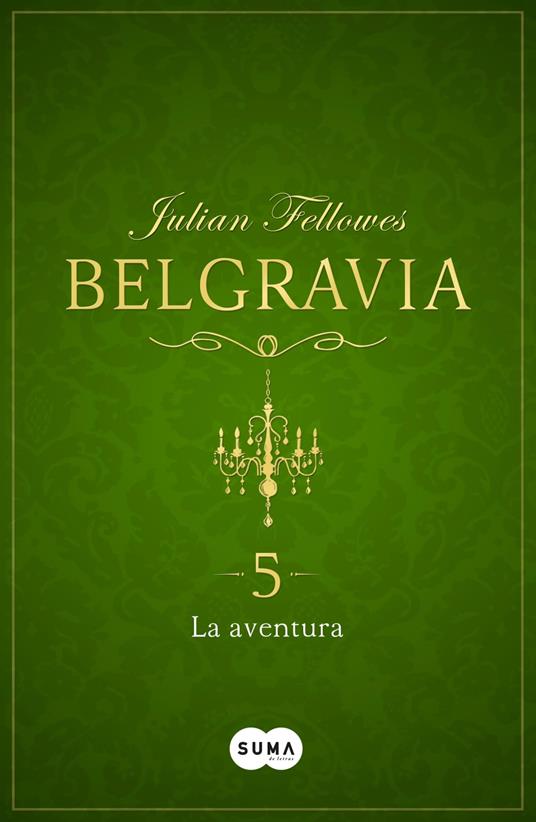 La aventura (Belgravia 5)