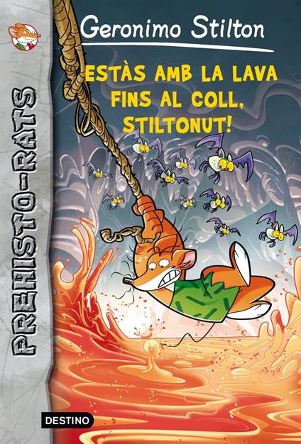 Estàs amb la lava fins al coll, Stiltonut! - Gerónimo Stilton - ebook