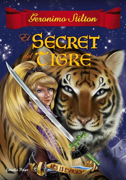 El secret del tigre - Gerónimo Stilton,Xavier Solsona Brillas - ebook