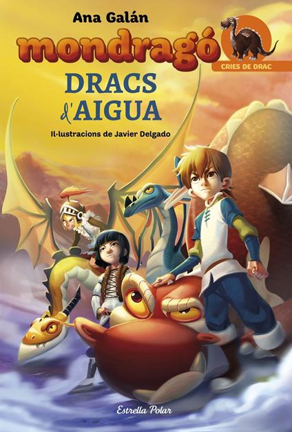 Mondragó. Dracs d'aigua - Ana Galán,Ricard Bonmatí Guidonet - ebook