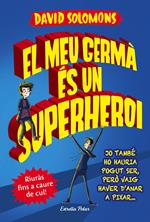 El meu germà és un superheroi