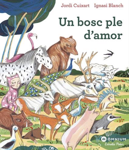 Un bosc ple d'amor - Ignasi Blanch,Jordi Cuixart - ebook