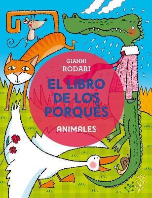 El libro de los porqués - Animales - GIANNI RODARI - cover