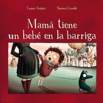 Mamá tiene un bebé en la barriga - LUANA VERGARI - cover