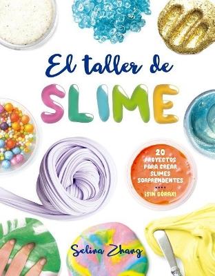 El taller de slime - SELINA ZHANG - cover