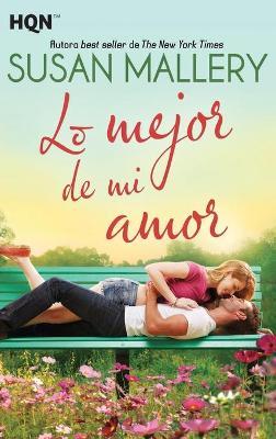 Lo mejor de mi amor - Susan Mallery - cover