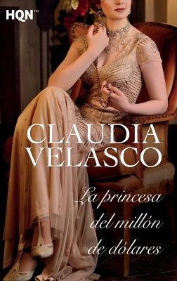 La princesa del millón de dólares - Claudia Velasco - cover
