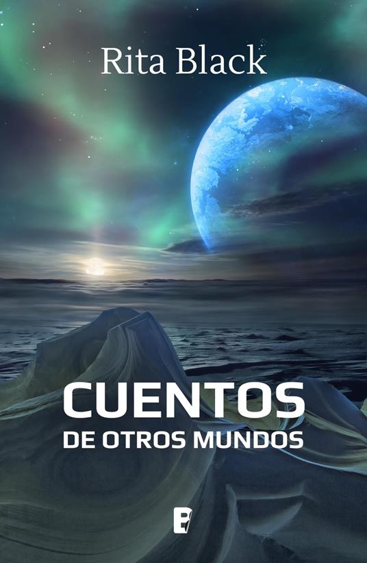 Cuentos de otros mundos - Rita Black - ebook