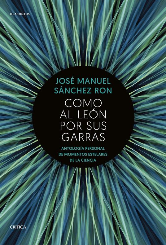 Como al león por sus garras