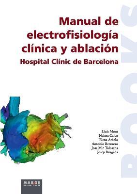 Manual de electrofisiologia clinica y ablacion - Naiara Calvo,Lluis Mont - cover