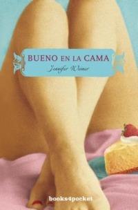 Bueno en la Cama - Jennifer Weiner - cover