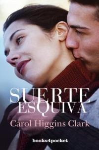 Suerte Esquiva - Carol Higgins Clark - cover