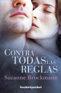 Contra Todas Las Reglas - Suzanne Brockmann - cover