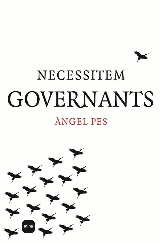 Necessitem governants - Àngel Pes Guixà - ebook