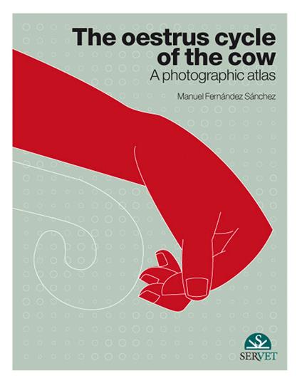The oestrous cycle of the cow. A photographic atlas - Manuel Fernández Sanchez - copertina