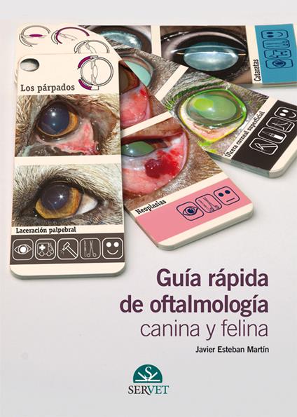 Guía rápida de oftalmología canina y felina - Javier Esteban Martín - copertina