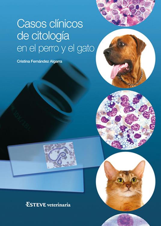Casos clínicos de citología en el perro y el gato - Cristina Fernández Algarra - copertina