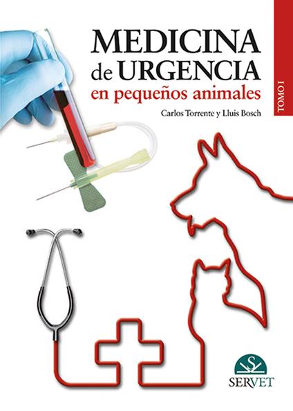 Medicina de urgencia en pequeños animales - Carlos Torrente,Lluis Bosch - copertina