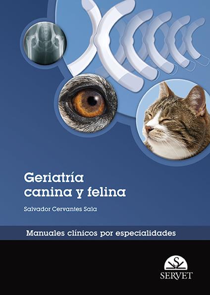 Geriatría canina y felina. Manuales clínicos por especialidades - Salvador Cervantes Sala - copertina