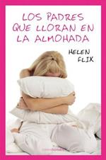 Los Padres Que Lloran En La Almohada