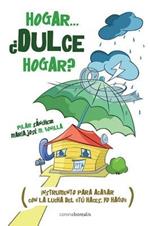 Hogar Dulce Hogar?
