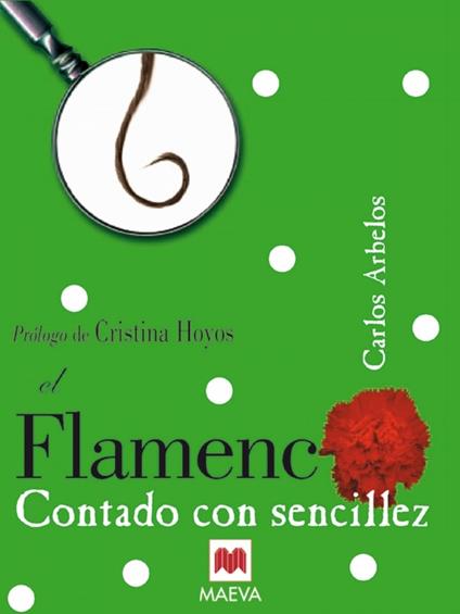 El Flamenco contado con sencillez