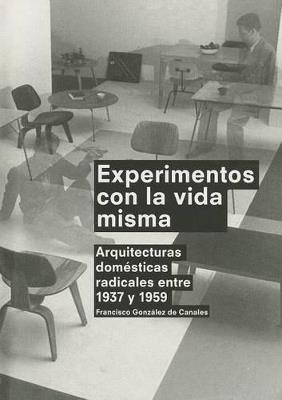 Experimentos con la vida misma - Francisco González de Canales - copertina