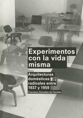 Experimentos con la vida misma - Francisco González de Canales - copertina