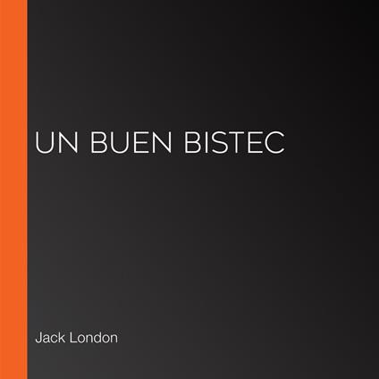 Un buen bistec