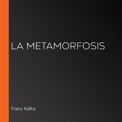 La Metamorfosis