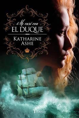 Me Case Con el Duque - Katharine Ashe - cover