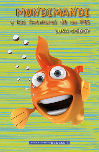 Mundimandi y las Aventuras de un Pez - Luna Godoy - ebook