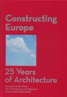 Construint Europe. 25 anys d'arquitectura - Diane Gray - copertina