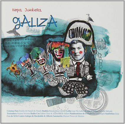 Galiza - CD Audio di Kepa Junkera