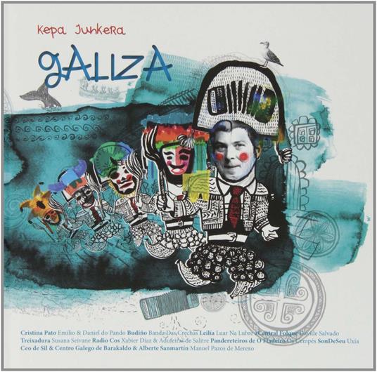 Galiza - CD Audio di Kepa Junkera